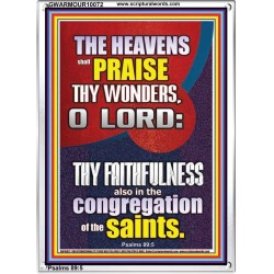 THE HEAVENS SHALL PRAISE THY WONDERS O LORD ALMIGHTY  Christian Quote Picture  GWARMOUR10072  "12x18"