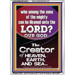 O LORD OUR GOD CREATOR OF HEAVEN, EARTH AND SEA  Custom Wall Art Print  GWARMOUR10074  "12x18"