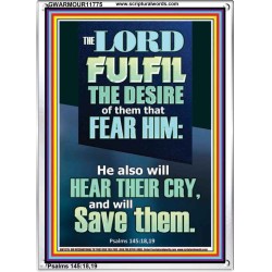 DESIRE OF THEM THAT FEAR HIM WILL BE FULFILL  Contemporary Christian Wall Art  GWARMOUR11775  "12x18"