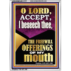 ACCEPT THE FREEWILL OFFERINGS OF MY MOUTH  Encouraging Bible Verse Portrait  GWARMOUR11777  "12x18"