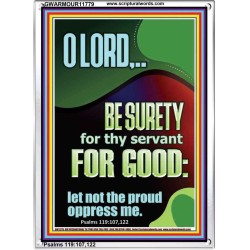 LET NOT THE PROUD OPPRESS ME  Encouraging Bible Verse Portrait  GWARMOUR11779  "12x18"