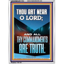 O LORD ALL THY COMMANDMENTS ARE TRUTH  Christian Quotes Portrait  GWARMOUR11781  "12x18"