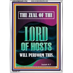 THE ZEAL OF THE LORD OF HOSTS WILL PERFORM THIS  Contemporary Christian Wall Art  GWARMOUR11791  "12x18"