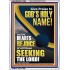 GIVE PRAISE TO GOD'S HOLY NAME  Bible Verse Portrait  GWARMOUR11809  "12x18"