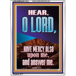 BECAUSE OF YOUR GREAT MERCIES PLEASE ANSWER US O LORD  Art & Wall Décor  GWARMOUR11813  "12x18"