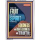 FRUIT OF THE SPIRIT IS IN ALL GOODNESS, RIGHTEOUSNESS AND TRUTH  Custom Contemporary Christian Wall Art  GWARMOUR11830  