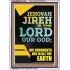 JEHOVAH JIREH HIS JUDGEMENT ARE IN ALL THE EARTH  Custom Wall Décor  GWARMOUR11840  "12x18"