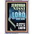 JEHOVAH NISSI HIS JUDGMENTS ARE IN ALL THE EARTH  Custom Art and Wall Décor  GWARMOUR11841  "12x18"
