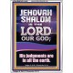 JEHOVAH SHALOM HIS JUDGEMENT ARE IN ALL THE EARTH  Custom Art Work  GWARMOUR11842  