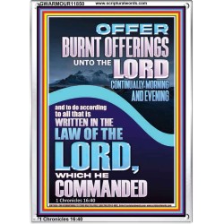 OFFER BURNT OFFERINGS UNTO THE LORD  Custom Inspiration Bible Verse Portrait  GWARMOUR11850  "12x18"