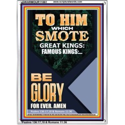 TO HIM WHICH SMOTE GREAT KINGS  Large Custom Portrait   GWARMOUR11861  "12x18"