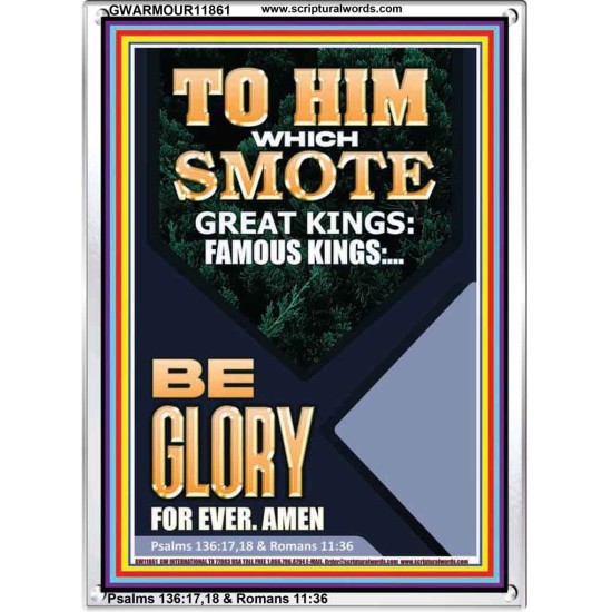 TO HIM WHICH SMOTE GREAT KINGS  Large Custom Portrait   GWARMOUR11861  