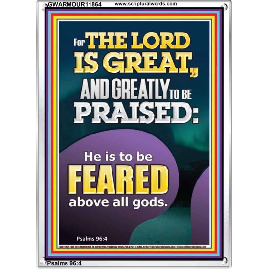 THE LORD IS GREAT AND GREATLY TO PRAISED FEAR THE LORD  Bible Verse Portrait Art  GWARMOUR11864  