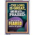 THE LORD IS GREAT AND GREATLY TO PRAISED FEAR THE LORD  Bible Verse Portrait Art  GWARMOUR11864  "12x18"