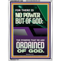 THERE IS NO POWER BUT OF GOD POWER THAT BE ARE ORDAINED OF GOD  Bible Verse Wall Art  GWARMOUR11869  