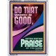 DO THAT WHICH IS GOOD AND YOU SHALL BE APPRECIATED  Bible Verse Wall Art  GWARMOUR11870  