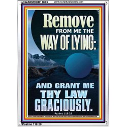 REMOVE FROM ME THE WAY OF LYING  Bible Verse for Home Portrait  GWARMOUR11873  "12x18"
