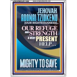 JEHOVAH ADONAI TZIDKENU OUR RIGHTEOUSNESS MIGHTY TO SAVE  Children Room  GWARMOUR11888  "12x18"
