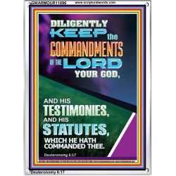 DILIGENTLY KEEP THE COMMANDMENTS OF THE LORD OUR GOD  Church Portrait  GWARMOUR11896  "12x18"