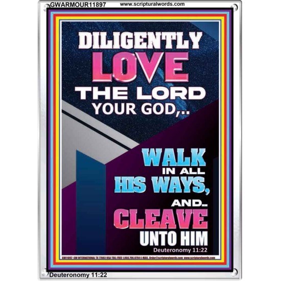 DILIGENTLY LOVE THE LORD OUR GOD  Children Room  GWARMOUR11897  