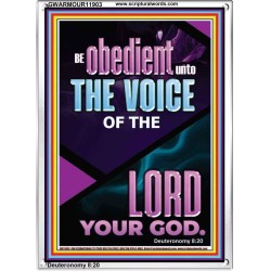 BE OBEDIENT UNTO THE VOICE OF THE LORD OUR GOD  Righteous Living Christian Portrait  GWARMOUR11903  "12x18"