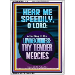 HEAR ME SPEEDILY O LORD MY GOD  Sanctuary Wall Picture  GWARMOUR11916  "12x18"