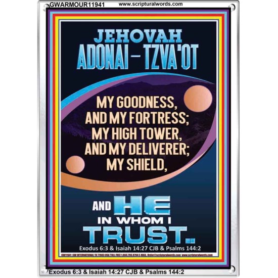 JEHOVAH ADONAI - TZVA'OT MY GOODNESS MY FORTRESS MY HIGH TOWER MY DELIVERER MY SHIELD  Church Portrait  GWARMOUR11941  