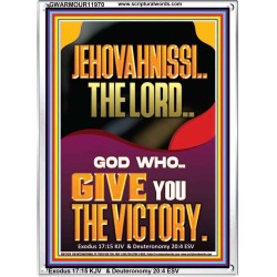 JEHOVAH NISSI THE LORD WHO GIVE YOU VICTORY  Bible Verses Art Prints  GWARMOUR11970  "12x18"