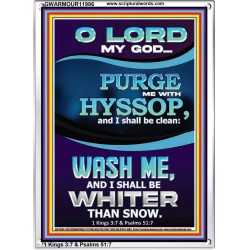 PURGE ME WITH HYSSOP  Portrait Scripture   GWARMOUR11986  "12x18"