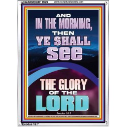 YOU SHALL SEE THE GLORY OF THE LORD  Bible Verse Portrait  GWARMOUR11999  "12x18"