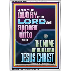 THE GLORY OF THE LORD SHALL APPEAR UNTO YOU  Contemporary Christian Wall Art  GWARMOUR12001  "12x18"