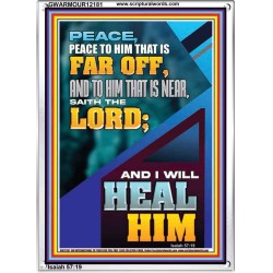 PEACE TO HIM THAT IS FAR OFF SAITH THE LORD  Bible Verses Wall Art  GWARMOUR12181  "12x18"