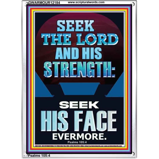 SEEK THE LORD AND HIS STRENGTH AND SEEK HIS FACE EVERMORE  Bible Verse Wall Art  GWARMOUR12184  