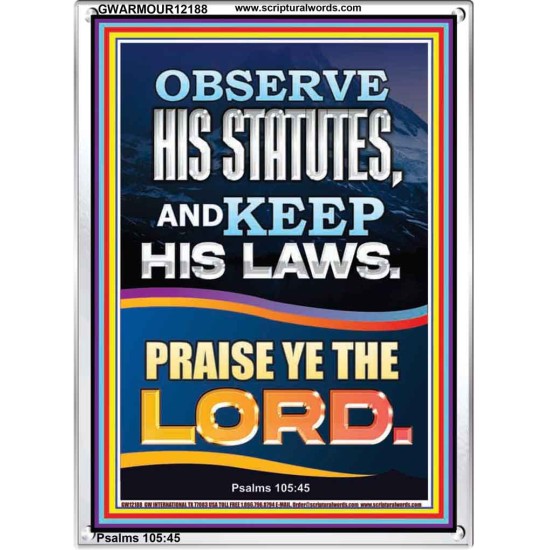 OBSERVE HIS STATUTES AND KEEP ALL HIS LAWS  Christian Wall Art Wall Art  GWARMOUR12188  
