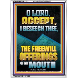 ACCEPT I BESEECH THEE THE FREEWILL OFFERINGS OF MY MOUTH  Bible Verses Portrait  GWARMOUR12211  "12x18"