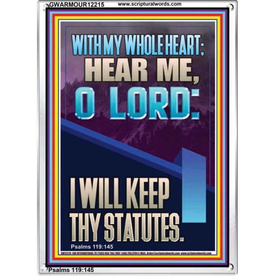WITH MY WHOLE HEART I WILL KEEP THY STATUTES O LORD   Scriptural Portrait Glass Portrait  GWARMOUR12215  