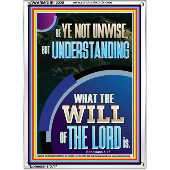 UNDERSTAND WHAT THE WILL OF THE LORD IS  Sanctuary Wall Picture Portrait  GWARMOUR12228  