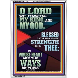 BLESSED IS THE MAN WHOSE STRENGTH IS IN THEE  Christian Paintings  GWARMOUR12241  "12x18"