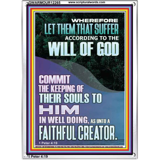 LET THEM THAT SUFFER ACCORDING TO THE WILL OF GOD  Christian Quotes Portrait  GWARMOUR12265  