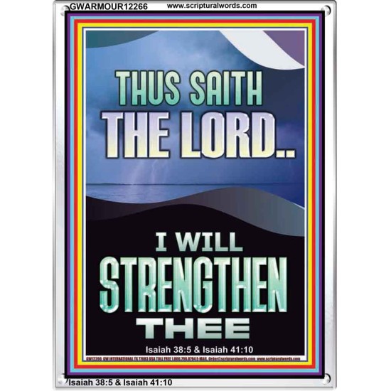 I WILL STRENGTHEN THEE THUS SAITH THE LORD  Christian Quotes Portrait  GWARMOUR12266  