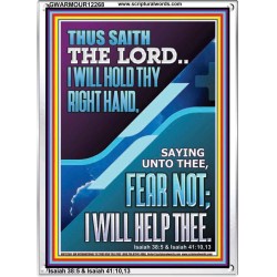 I WILL HOLD THY RIGHT HAND FEAR NOT I WILL HELP THEE  Christian Quote Portrait  GWARMOUR12268  "12x18"