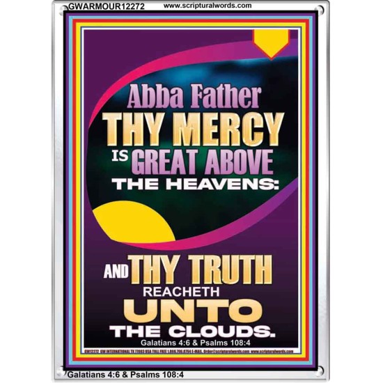 ABBA FATHER THY MERCY IS GREAT ABOVE THE HEAVENS  Scripture Art  GWARMOUR12272  