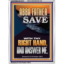 ABBA FATHER SAVE WITH THY RIGHT HAND AND ANSWER ME  Scripture Art Prints Portrait  GWARMOUR12273  
