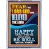 FEAR AND BELIEVED THE LORD AND IT SHALL BE WELL WITH THEE  Scriptures Wall Art  GWARMOUR12284  "12x18"