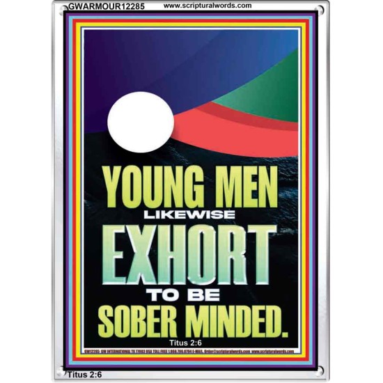 YOUNG MEN BE SOBERLY MINDED  Scriptural Wall Art  GWARMOUR12285  