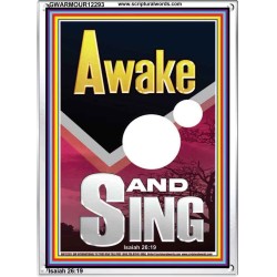 AWAKE AND SING  Bible Verse Portrait  GWARMOUR12293  "12x18"