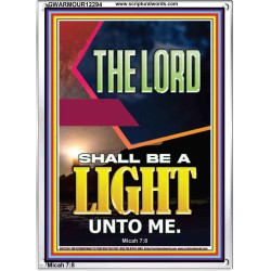 BE A LIGHT UNTO ME  Bible Verse Portrait  GWARMOUR12294  "12x18"
