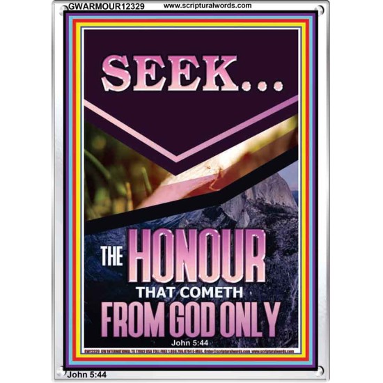 SEEK THE HONOUR THAT COMETH FROM GOD ONLY  Custom Christian Artwork Portrait  GWARMOUR12329  