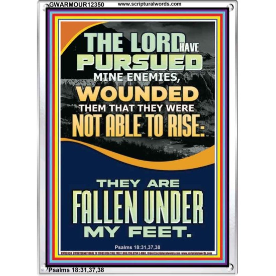 MY ENEMIES ARE FALLEN UNDER MY FEET  Bible Verse for Home Portrait  GWARMOUR12350  