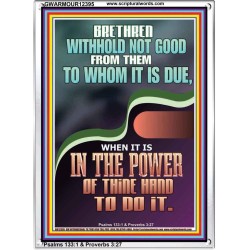 WITHHOLD NOT GOOD FROM THEM TO WHOM IT IS DUE  Printable Bible Verse to Portrait  GWARMOUR12395  